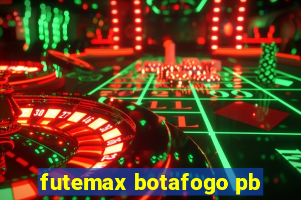 futemax botafogo pb